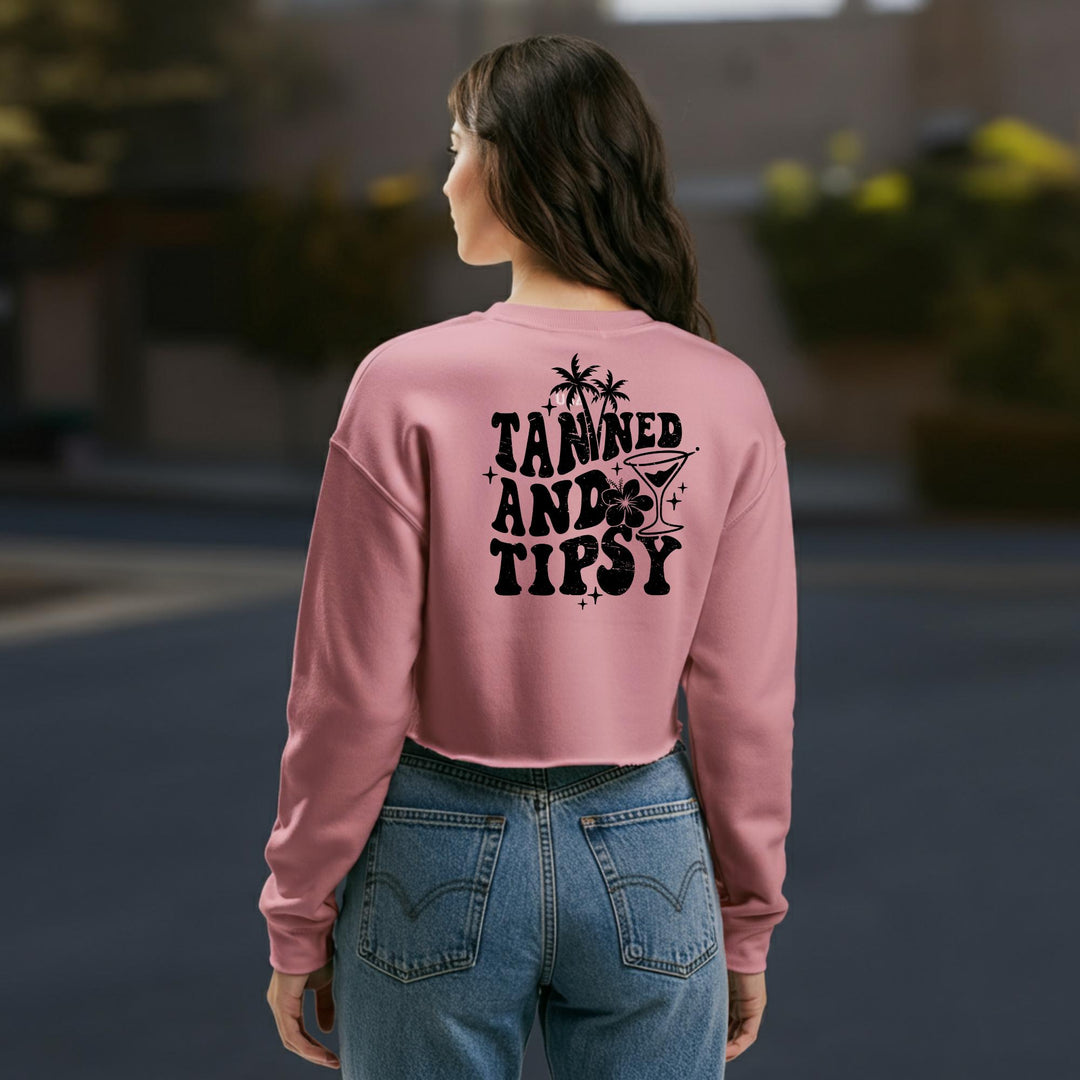 Tanned and Tipsy Crop Sweatshirt | Trendy Women's Apparel | Stylish and Comfortable Crop Top for Beach Days, Parties, and Casual Outings
