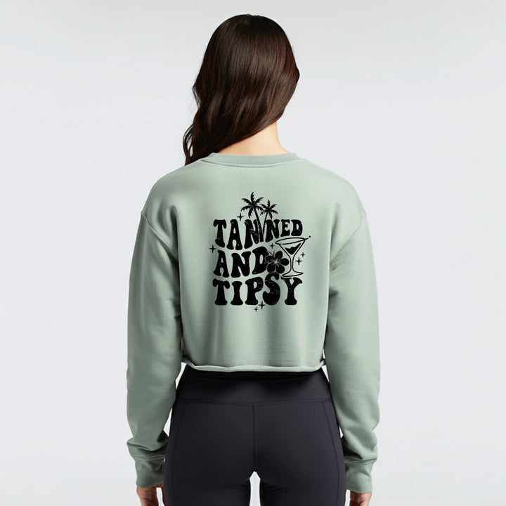 Tanned and Tipsy Crop Sweatshirt | Trendy Women's Apparel | Stylish and Comfortable Crop Top for Beach Days, Parties, and Casual Outings