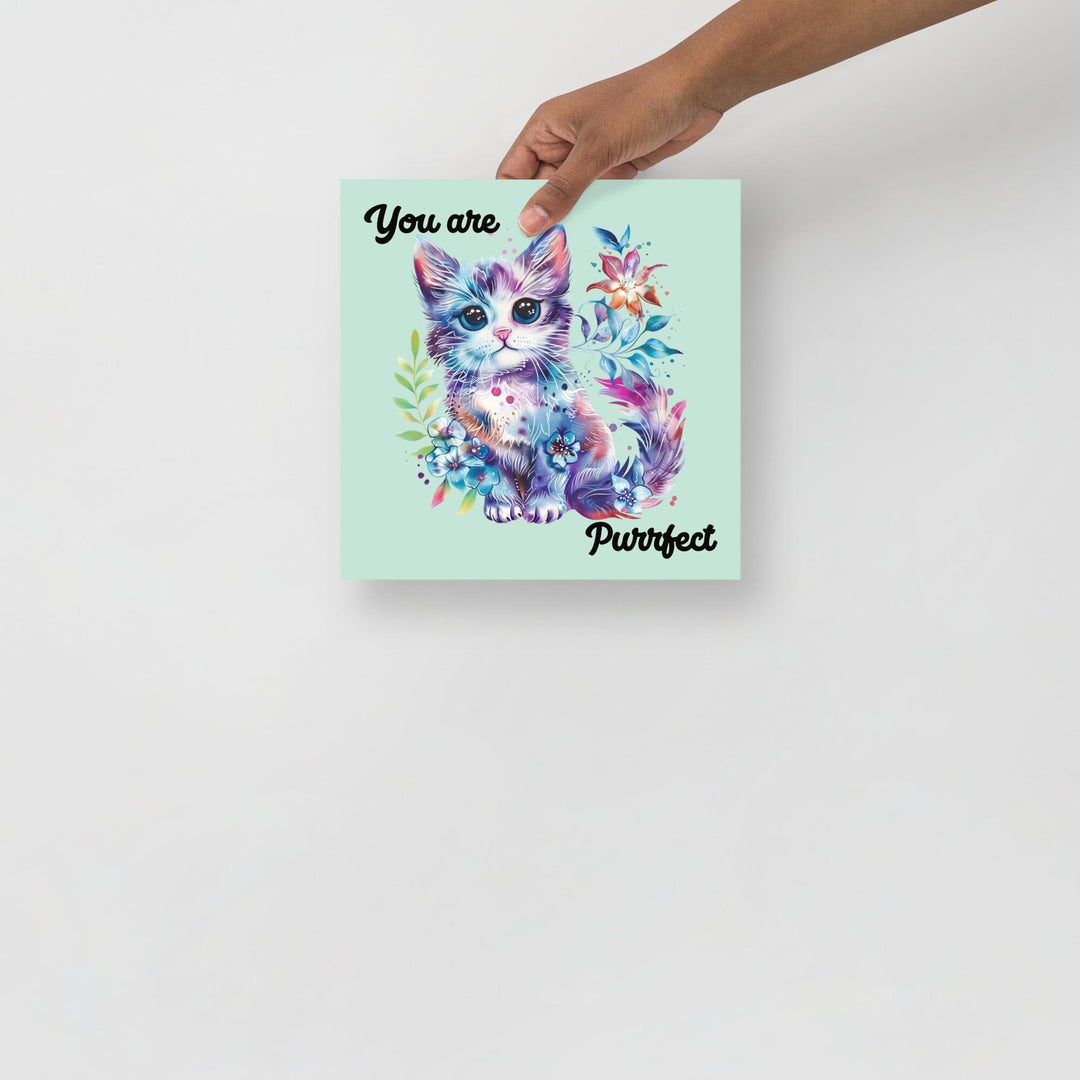 Celebrate Your Love for Cats with the You Are Purrfect Cat Flower Poster - Perfect Wall Art for Cat Lovers and Pet Enthusiasts!