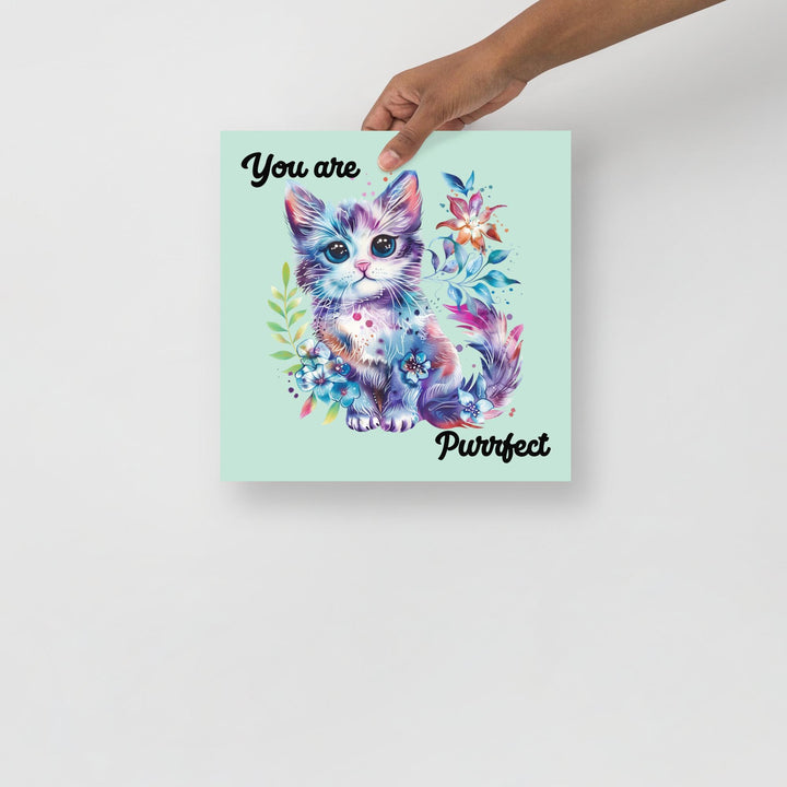 Celebrate Your Love for Cats with the You Are Purrfect Cat Flower Poster - Perfect Wall Art for Cat Lovers and Pet Enthusiasts!