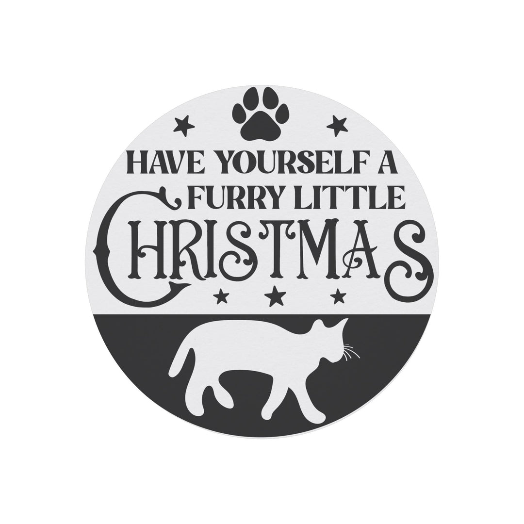Have Yourself A Furry Little Christmas Round Christmas Magnet