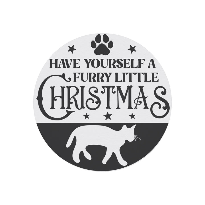 Have Yourself A Furry Little Christmas Round Christmas Magnet