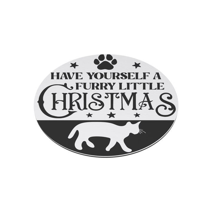 Have Yourself A Furry Little Christmas Round Christmas Magnet