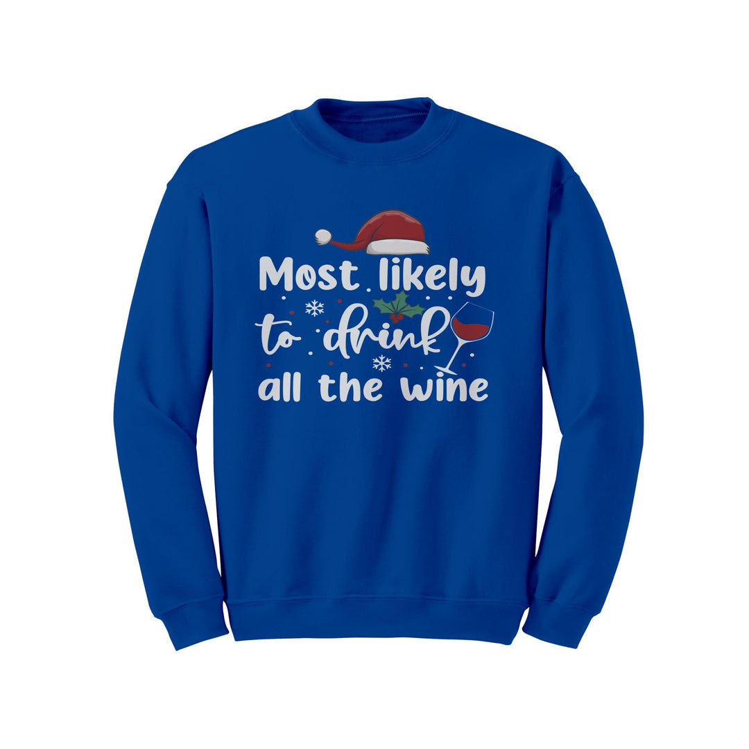 Most Likely to Drink All The Wine Gildan Crewneck Christmas Sweatshirt