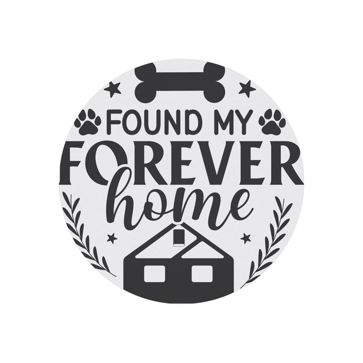 Found My Forever Home Round Magnet