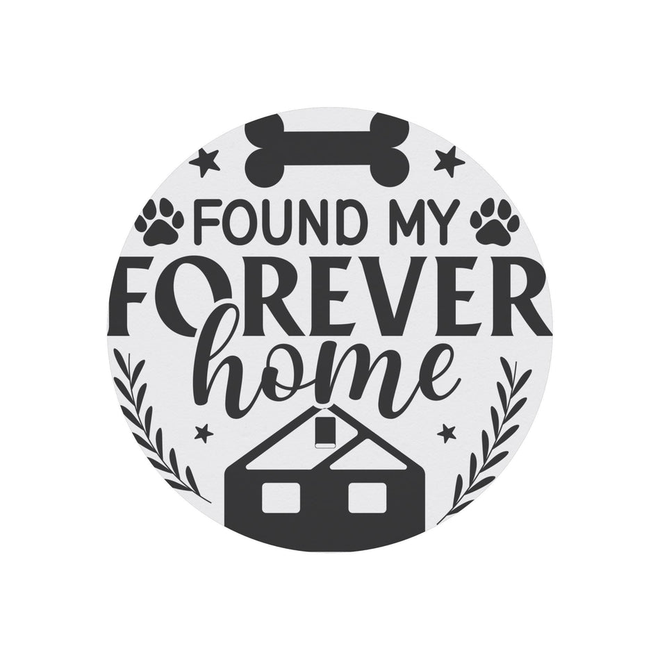 Found My Forever Home Round Magnet
