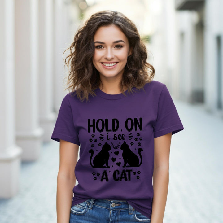 Hold On I See A Cat Unisex Shirt - Funny Cat Lover Tee | Pawsitive Vibes | Cute Pet T-Shirt for Cat Lovers | Unique Gift Idea