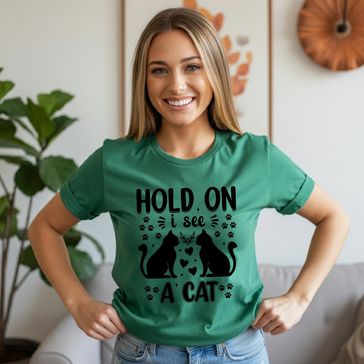 Hold On I See A Cat Unisex Shirt - Funny Cat Lover Tee | Pawsitive Vibes | Cute Pet T-Shirt for Cat Lovers | Unique Gift Idea