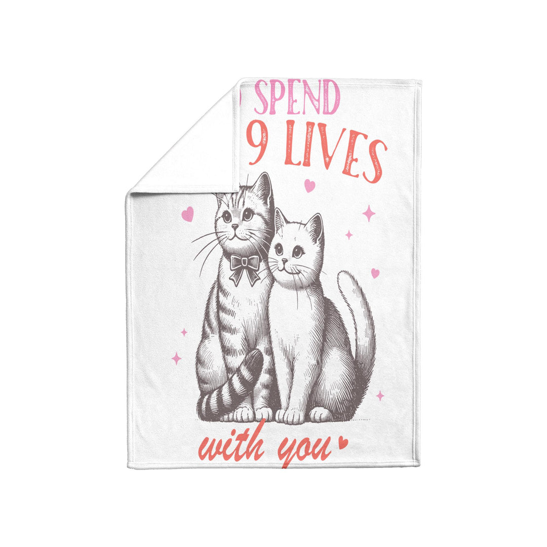 I'd Spend All 9 Lives with you Fleece/Sherpa Blanket