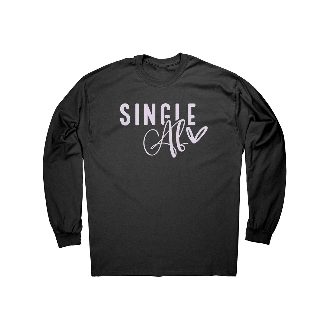 Single Af Long Sleeve Shirt, Funny Gift Ideas, Birthday's, Valentine's Day