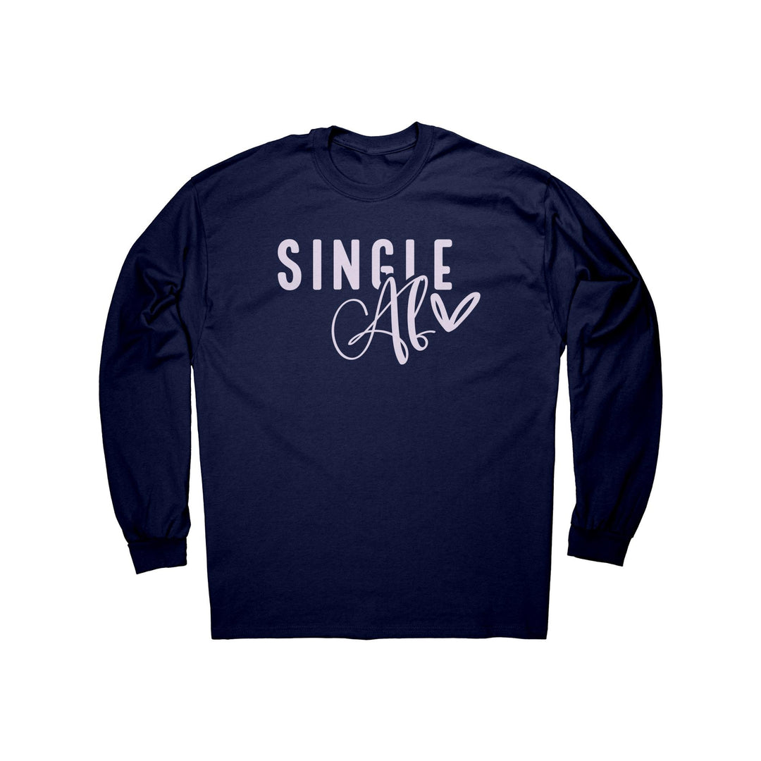 Single Af Long Sleeve Shirt, Funny Gift Ideas, Birthday's, Valentine's Day