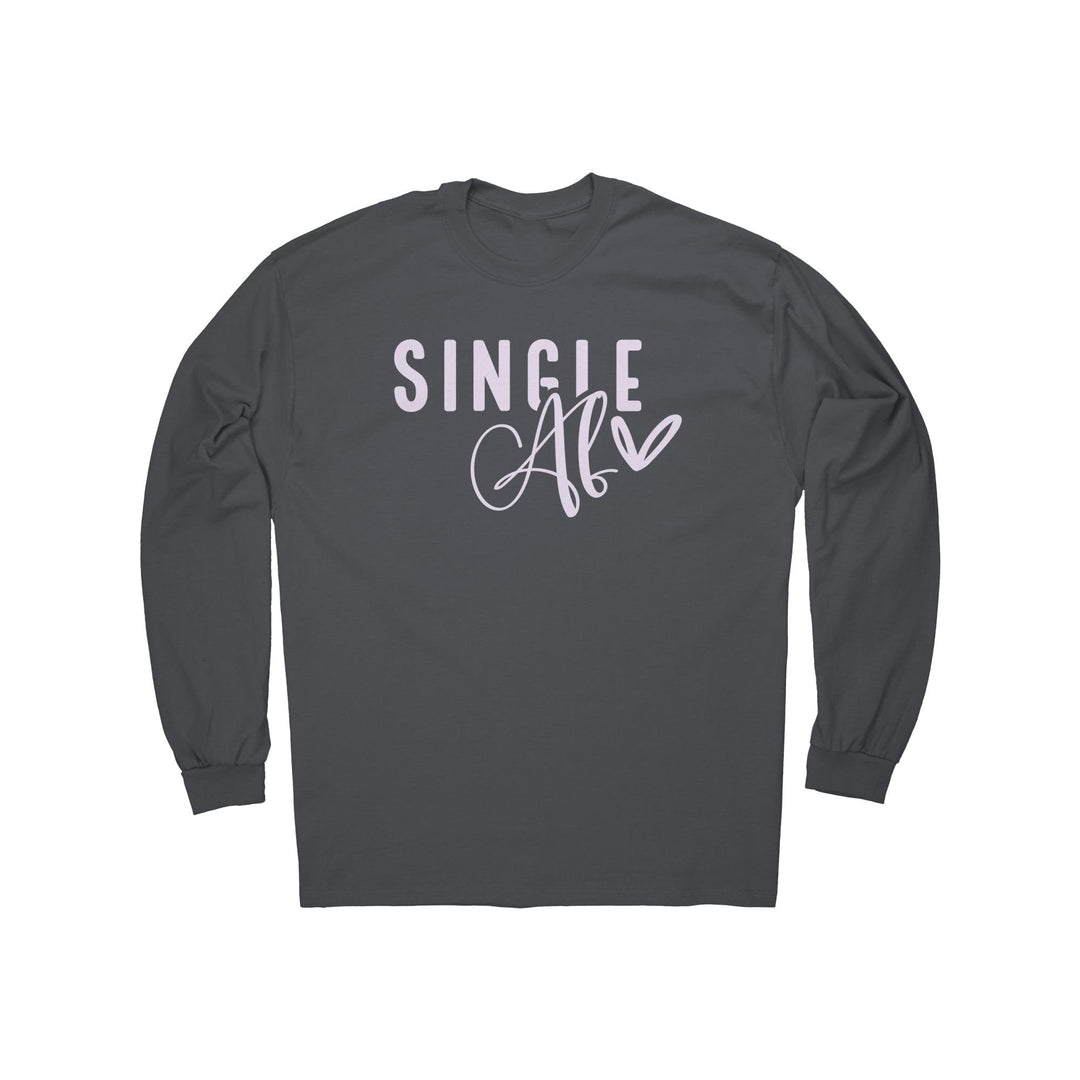 Single Af Long Sleeve Shirt, Funny Gift Ideas, Birthday's, Valentine's Day