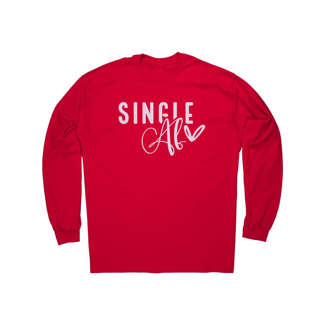 Single Af Long Sleeve Shirt, Funny Gift Ideas, Birthday's, Valentine's Day