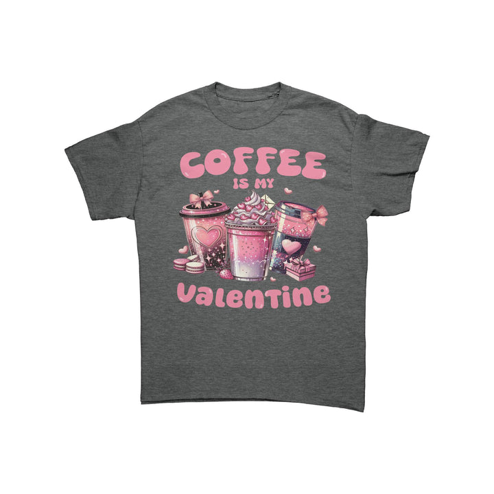 Coffee is my Valentine Unisex Valentine's t-shirt