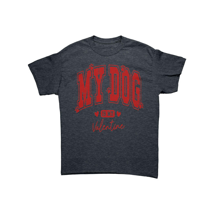 My Dog is my Valentine Unisex T-Shirt