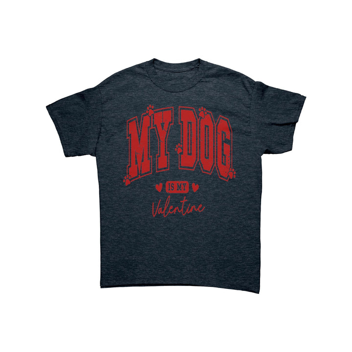 My Dog is my Valentine Unisex T-Shirt
