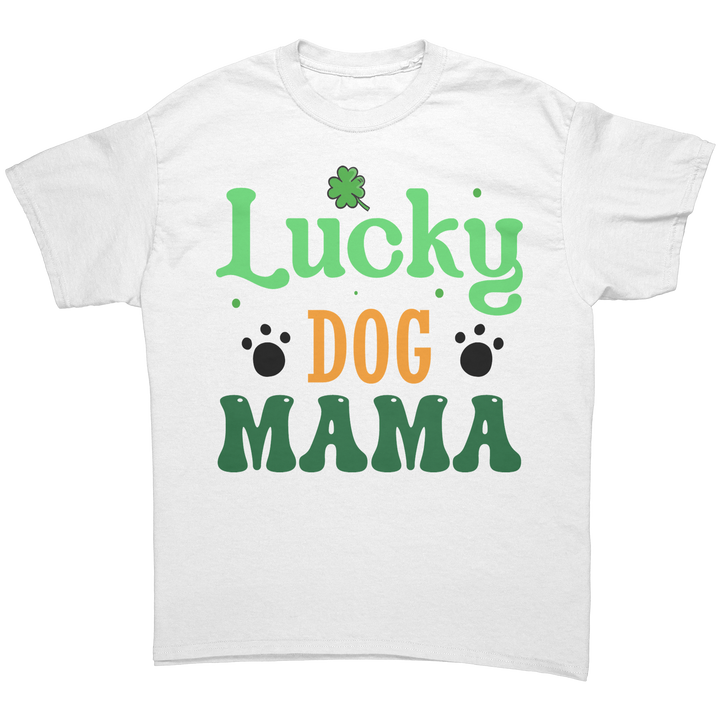 Lucky_Dog_Mama_Gildan_Unisex_T-shirt_White_Front_Mockup.png