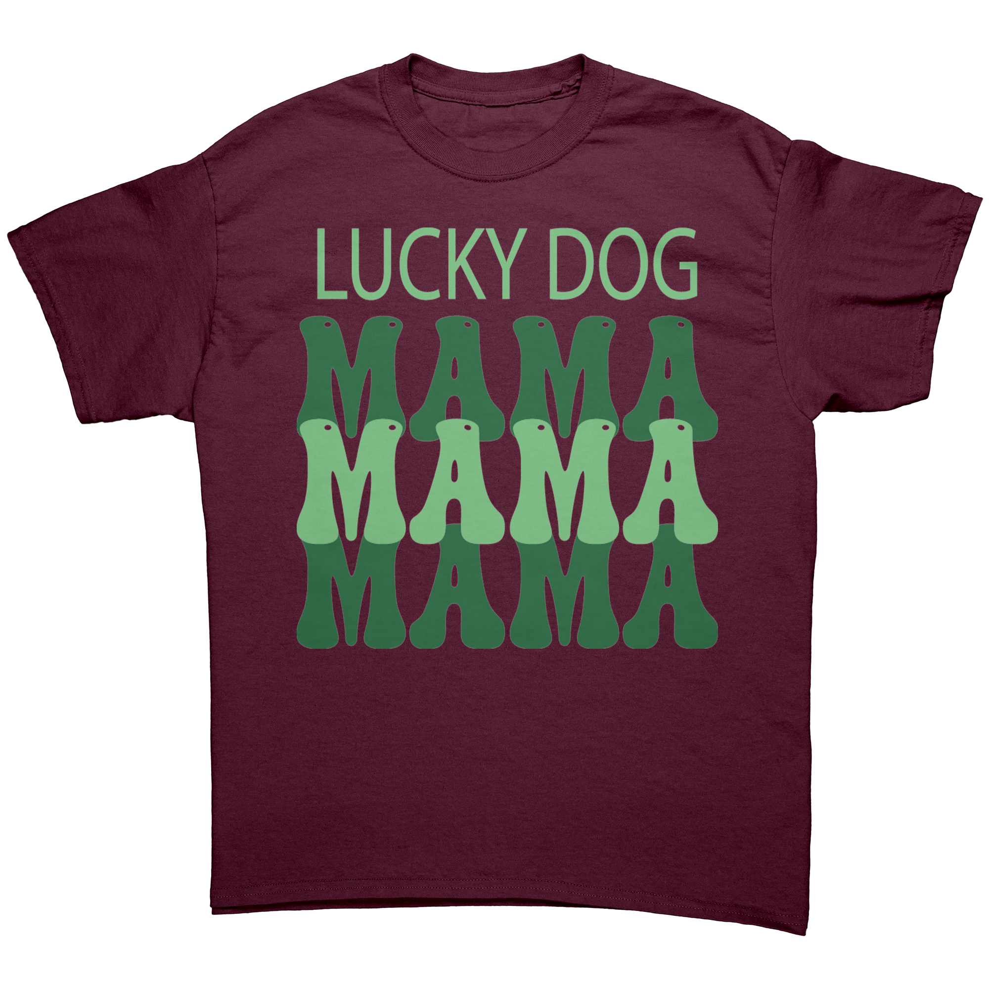 Lucky_Dog_Mama_St_Patricks_Day_Unisex__Maroon_Front_Mockup.png