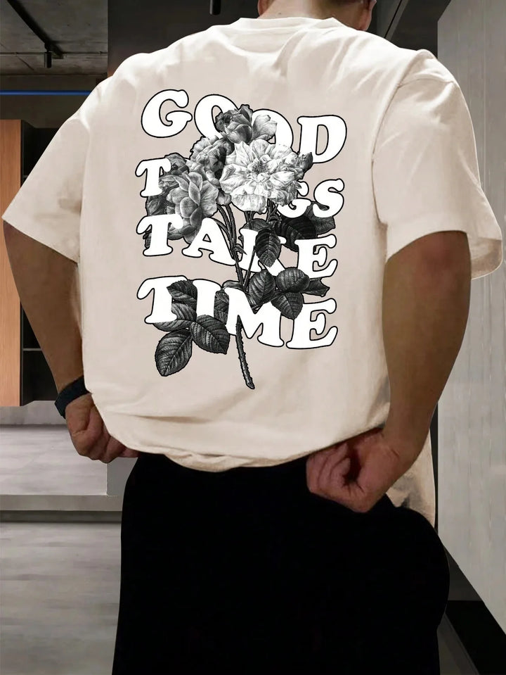 Good Things Take Time Unisex Cotton T-Shirt – Streetwear Classic Tee
