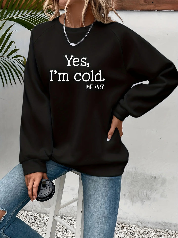 Cold" Printed Sweatshirt