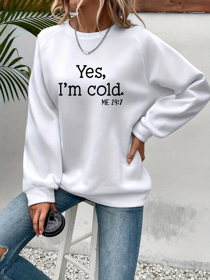 Cold" Printed Sweatshirt
