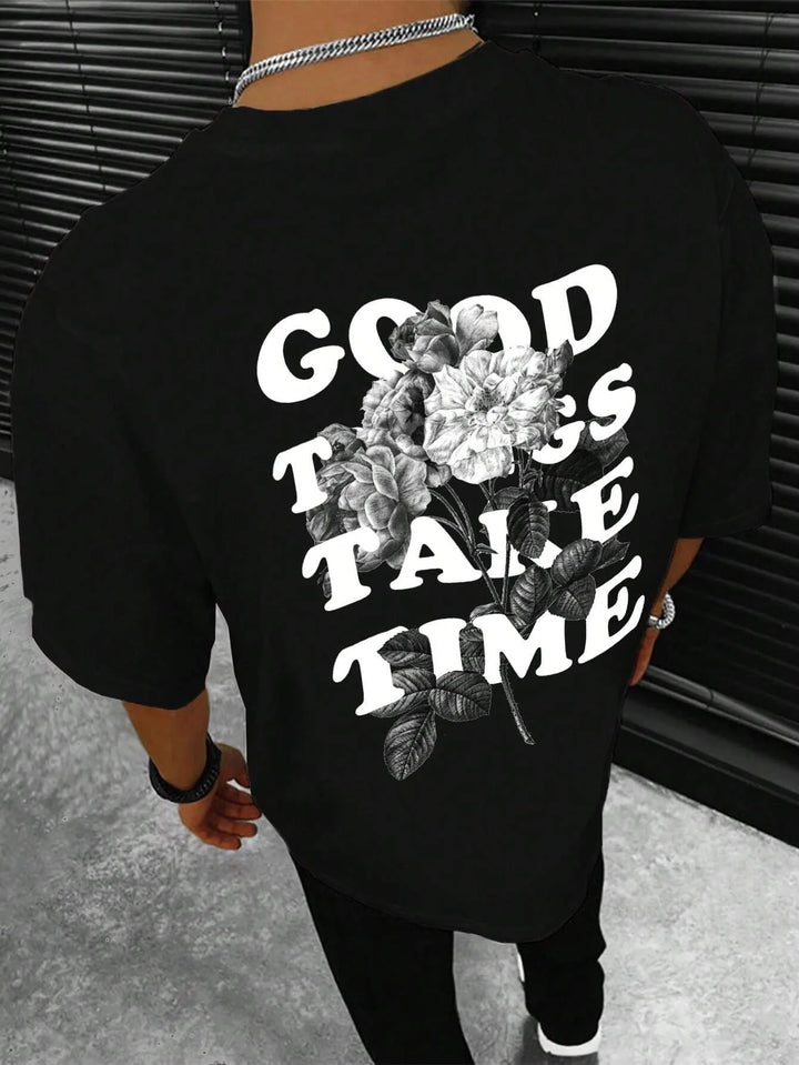 Good Things Take Time Unisex Cotton T-Shirt – Streetwear Classic Tee