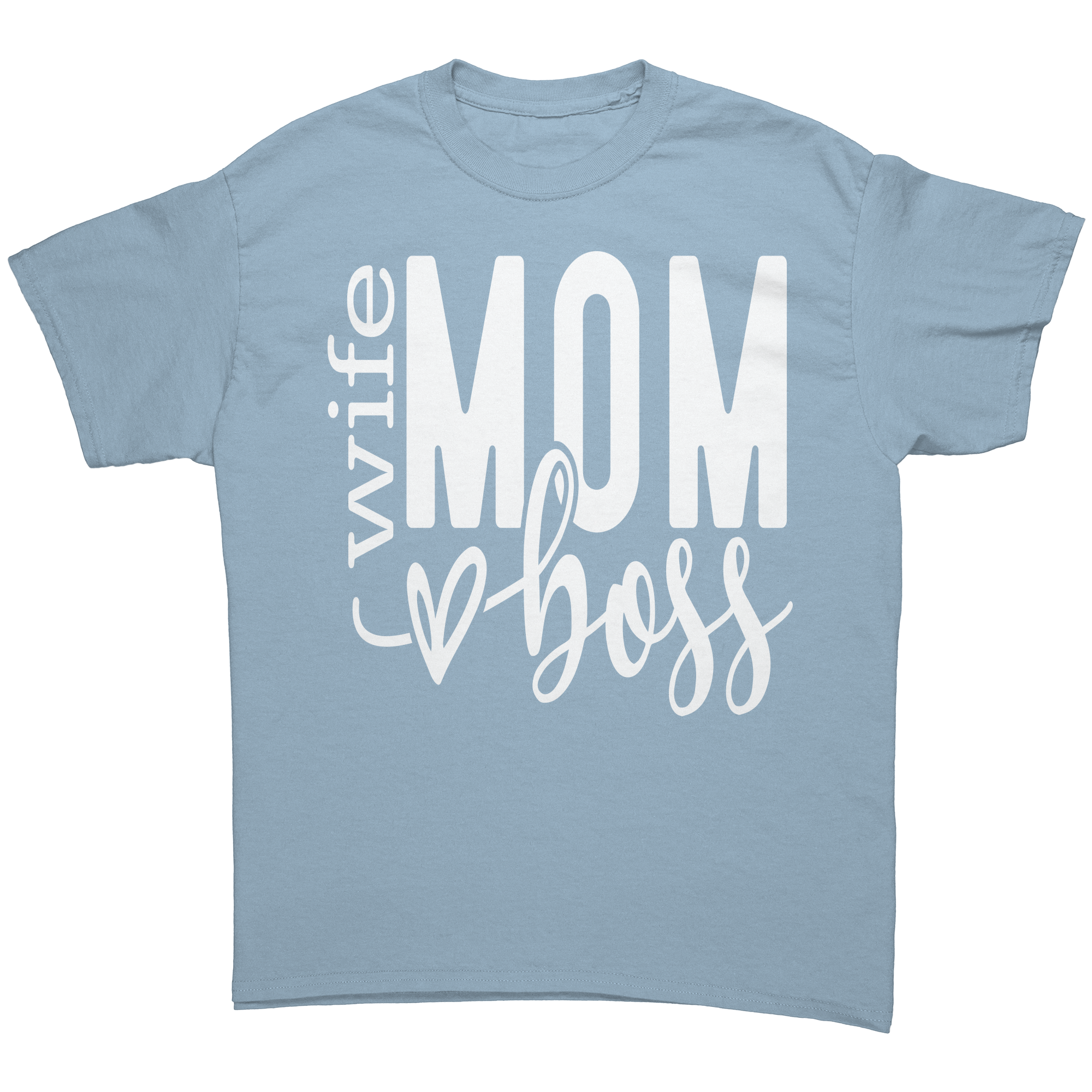 Wife_Mom_Boss_Unisex_Gildan_T-shirt_Light_Blue_Front_Mockup.png